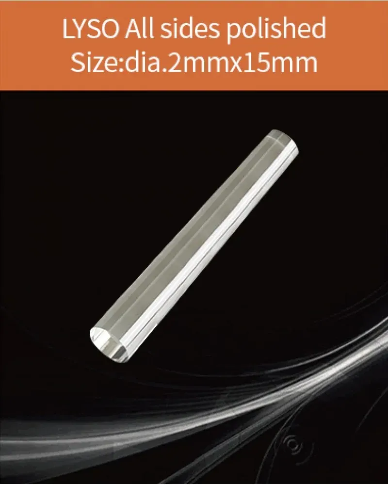 LYSO(Ce) Dia.2x15mm all sides polished